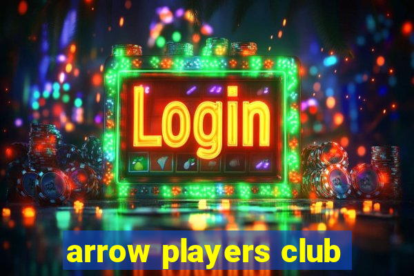 arrow players club